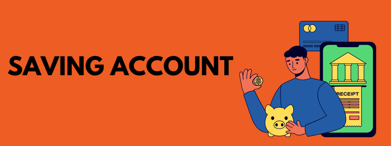 Savings and Current Accounts
